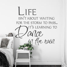 Load image into Gallery viewer, Life isn&#39;t about waiting for the storm to pass Wall Art Sticker | Apex Stickers

