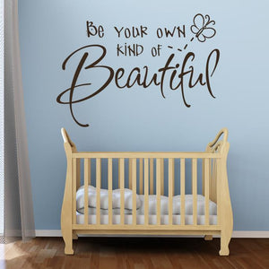 Be your own kind of Beautiful Wall Art Sticker | Apex Stickers