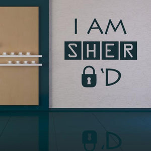 I Am SHER Locked Sherlock Wall Art Sticker | Apex Stickers