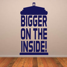 Load image into Gallery viewer, Dr Who Tardis Bigger on the Inside Wall Art Sticker | Apex Stickers
