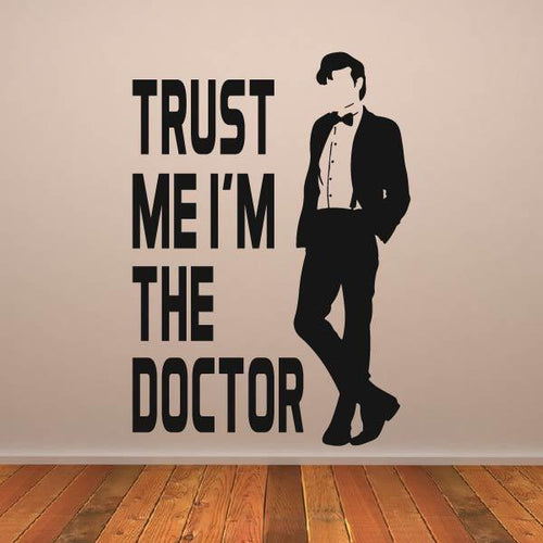 Dr Who Trust me I'm the Doctor Wall Art Sticker | Apex Stickers