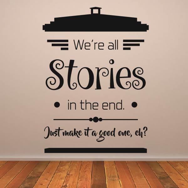 Dr Who We're all Stories Quote Wall Art Sticker | Apex Stickers