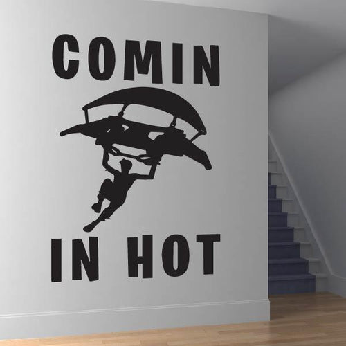 Fortnite Comin in Hot Wall Art Sticker | Apex Stickers
