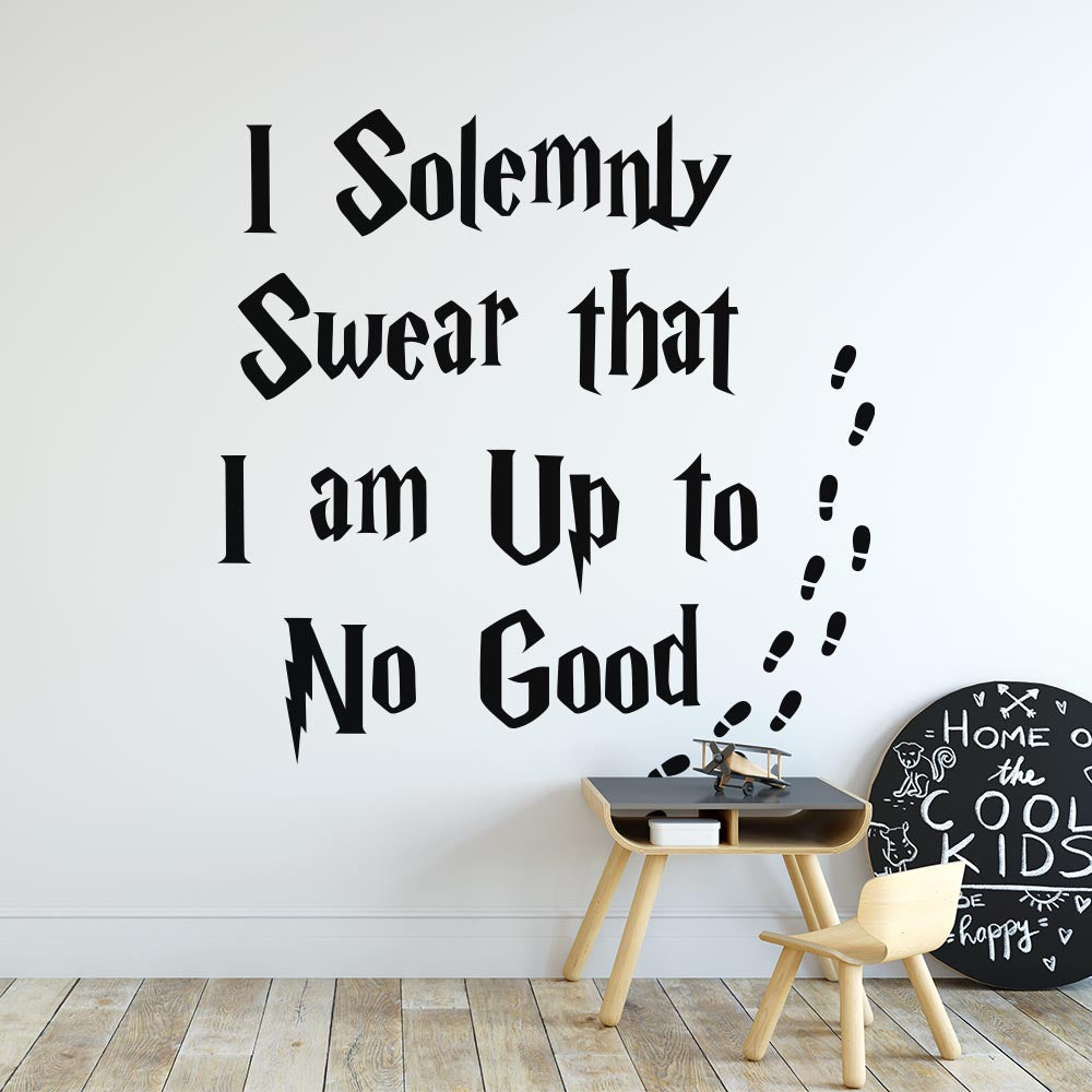 I Solemnly Swear that I am up to No Good Wall Sticker | Apex Stickers