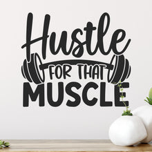 Load image into Gallery viewer, Hustle For That Muscle Wall Sticker | Apex Stickers
