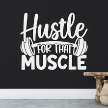 Load image into Gallery viewer, Hustle For That Muscle Wall Sticker | Apex Stickers
