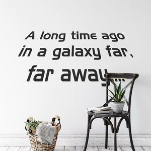A Long Time Ago In A Galaxy Far Far Away Wall Sticker | Apex Stickers
