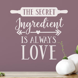 The Secret Ingredient Is Always Love Wall Sticker | Apex Stickers