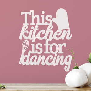 This Kitchen Is For Dancing Wall Sticker | Apex Stickers
