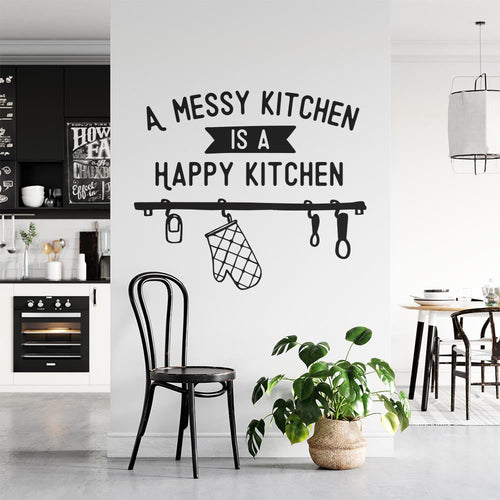 A Messy Kitchen Is A Happy Kitchen Wall Sticker | Apex Stickers