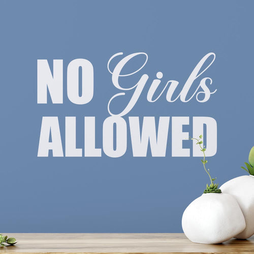 No Girls Allowed Wall Sticker | Apex Stickers