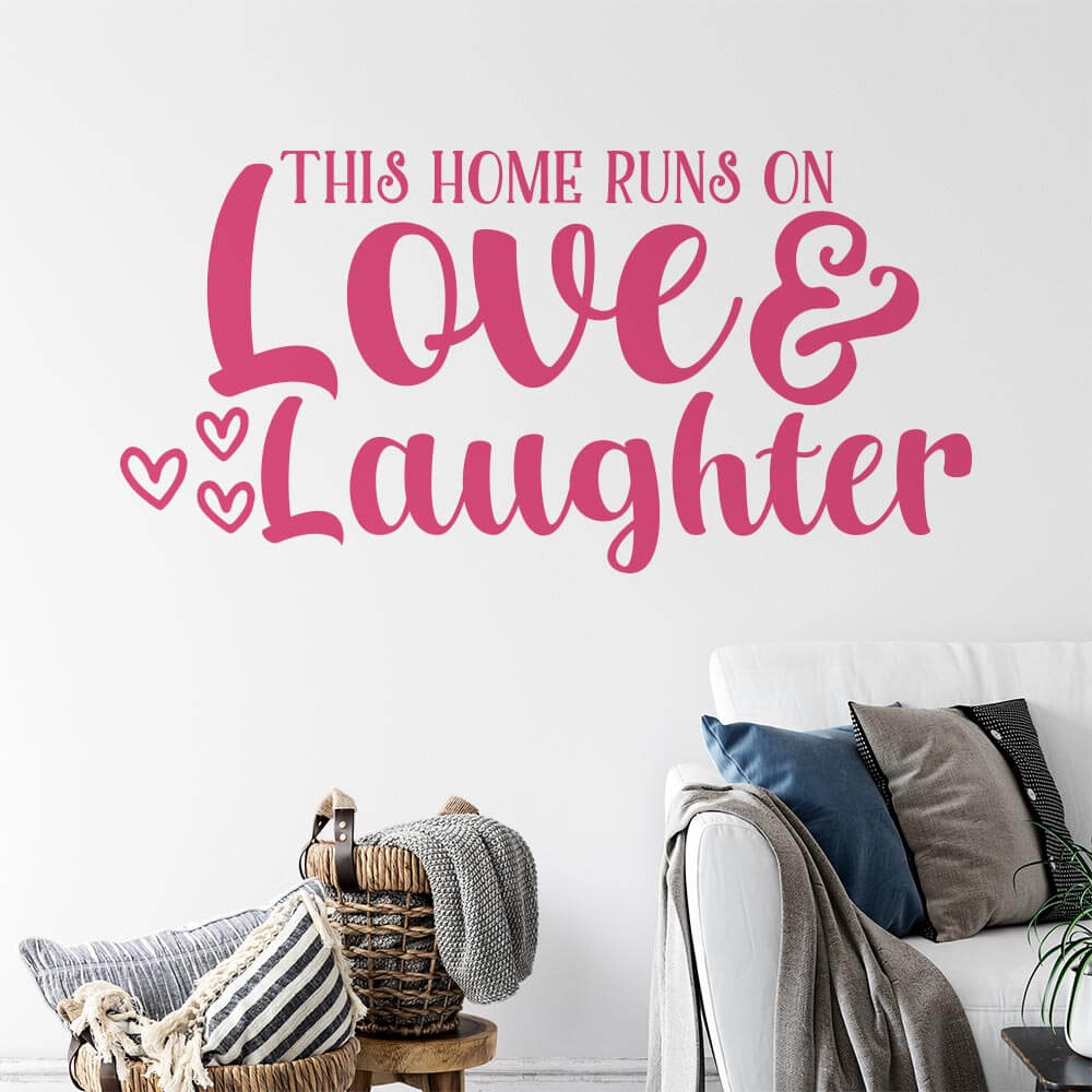 This Home Runs on Love and Laughter Wall Sticker | Apex Stickers