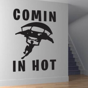 Fortnite Comin in Hot Wall Art Sticker | Apex Stickers