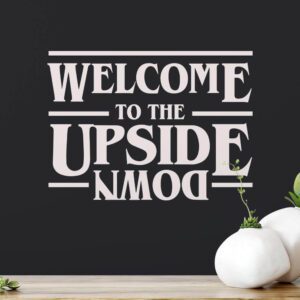 Welcome to the Upside Down Wall Sticker | Apex Stickers