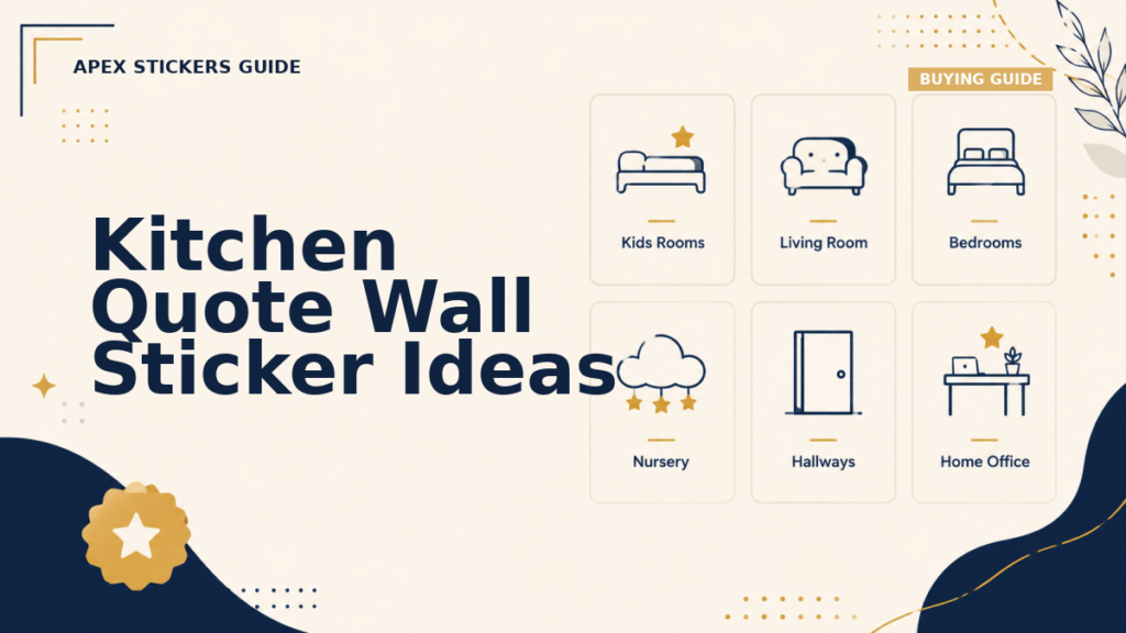Kitchen Quote Wall Sticker Ideas - Apex Stickers guide