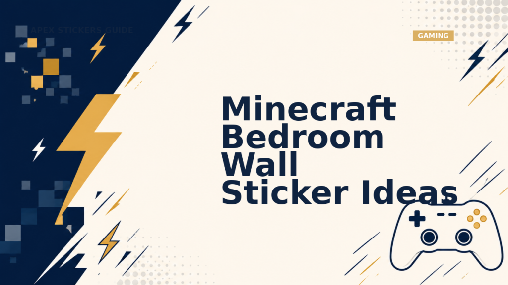 Minecraft Bedroom Wall Sticker Ideas - Apex Stickers guide
