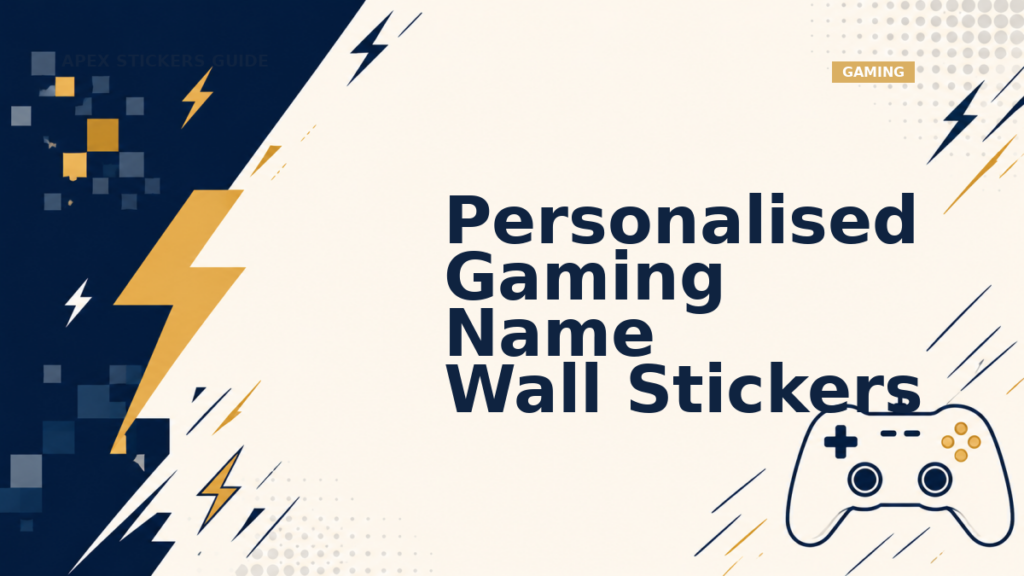 Personalised Gaming Name Wall Stickers - Apex Stickers guide