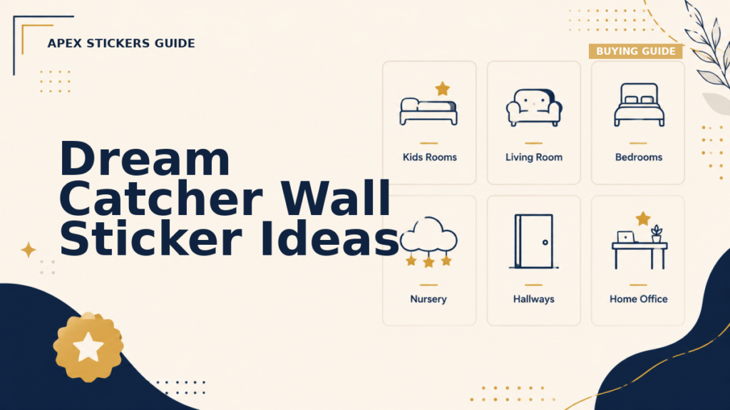 Dream Catcher Wall Sticker Ideas - Apex Stickers guide