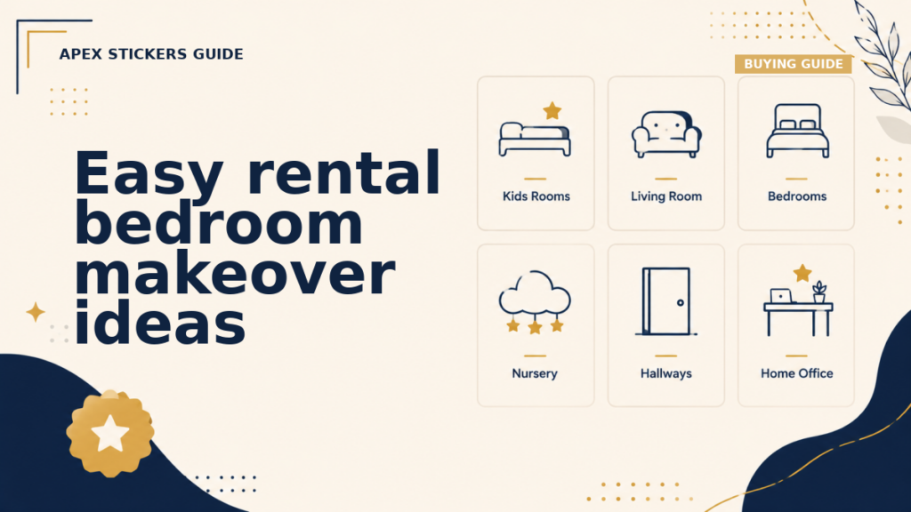 Easy rental bedroom makeover ideas - Apex Stickers guide